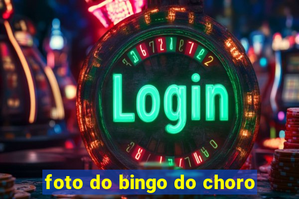 foto do bingo do choro